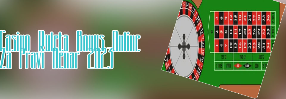 Online ruleta za resničen denar